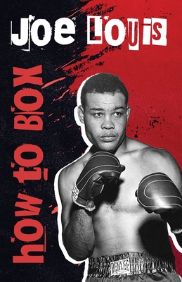 Book Cover How To Box by Joe Louis