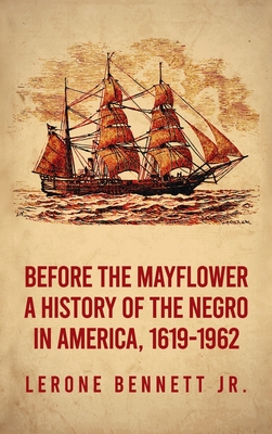 Book cover of Before the Mayflower: A History of Black America by Lerone Bennett