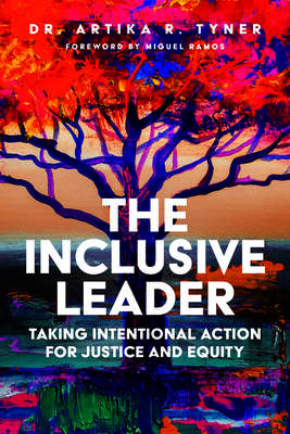 Cover art for Inclusive Leader: Taking Intentional Action for Justice and Equity