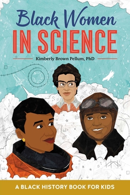 Book Cover Image of Black Women in Science: A Black History Book for Kids by Mark Millar