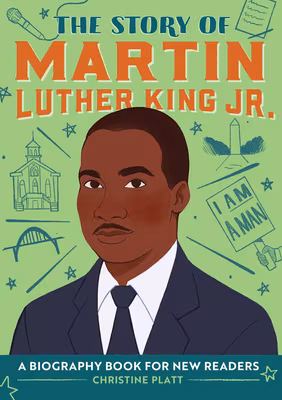 Cover: The Story of Martin Luther King Jr.: A Biography Book for New Readers