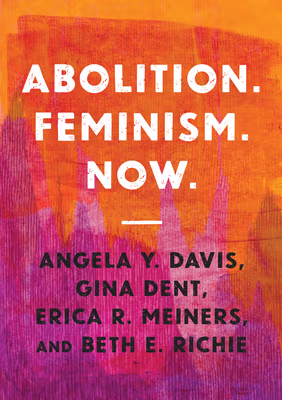 Cover: Abolition. Feminism. Now.