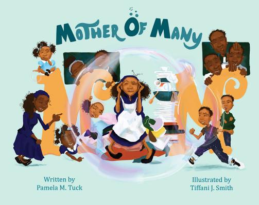 Book Cover Image of Mother of Many by Pamela M. Tuck