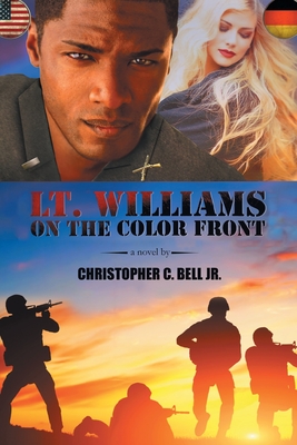 Book Cover Lt. Williams on the Color Front by Christopher C. Bell Jr.
