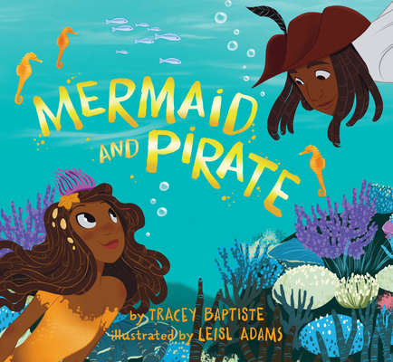 Book Cover Mermaid and Pirate by Tracey Baptiste