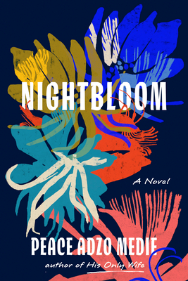 Book Cover Nightbloom by Peace Adzo Medie
