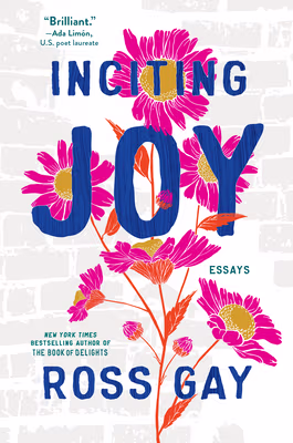 Cover: Inciting Joy: Essays