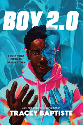 Book Cover Image of Boy 2.0 by Tracey Baptiste