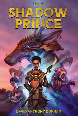 Book Cover The Shadow Prince by David Anthony Durham