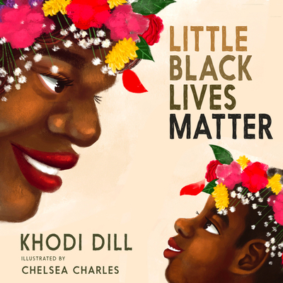 Book cover image of Little Black Lives Matter by Khodi Dill