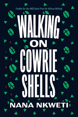 Book Cover Walking on Cowrie Shells: Stories by Nana Nkweti