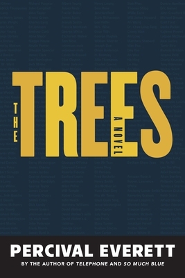 Book Cover Image of The Trees by Percival Everett