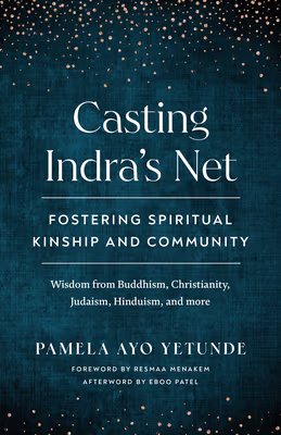 Casting Indra’s Net: Fostering Spiritual Kinship and Community