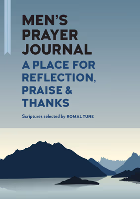 Men’s Prayer Journal: A Place for Reflection, Praise, & Thanks