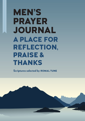 Book Cover Men’s Prayer Journal: A Place for Reflection, Praise, & Thanks by Romal J. Tune