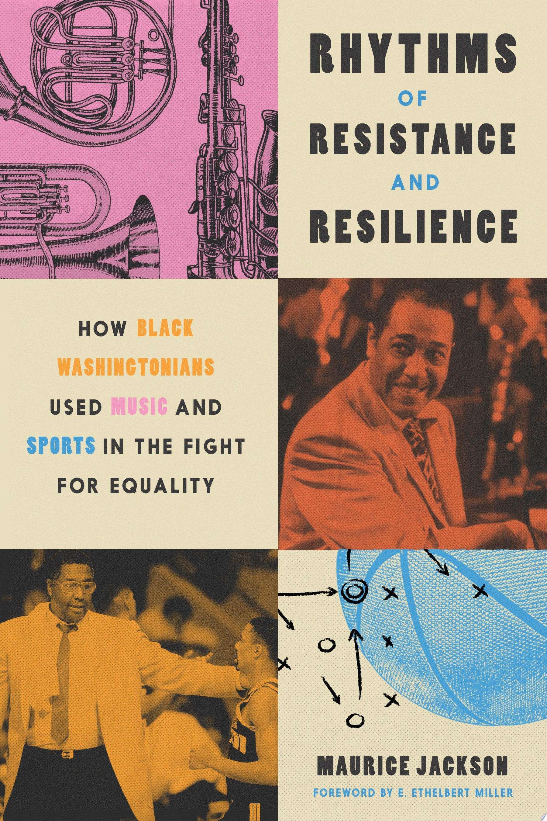 Cover: Rhythms of Resistance and Resilience: How Black Washingtonians Used Music and Sports in the Fight for Equality