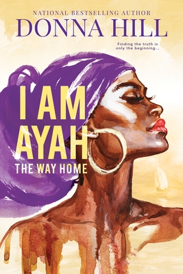 Book Cover I Am Ayah: The Way Home by Donna Hill