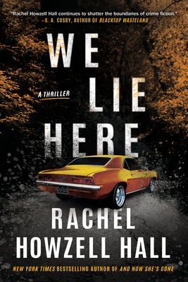 Book Cover We Lie Here: A Thriller by Rachel Howzell Hall