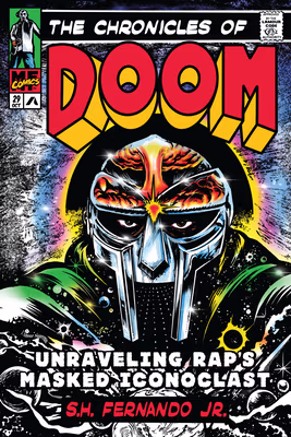Cover: The Chronicles of Doom: Unraveling Rap’s Masked Iconoclast