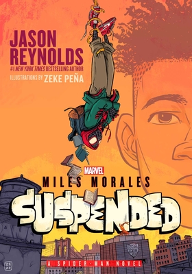 Book Cover Miles Morales Suspended: A Spider-Man Novel by Jason Reynolds