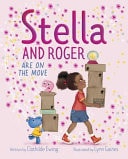 Book Cover Stella and Roger Are on the Move by Clothilde Ewing