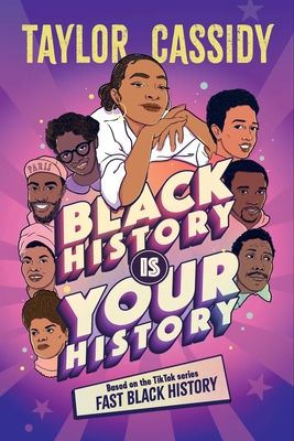 Book Cover Black History Is Your History by Taylor Cassidy