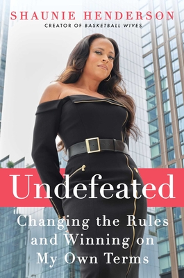 Book Cover of Undefeated: Changing the Rules and Winning on My Own Terms