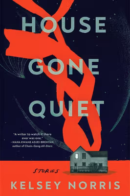 House Gone Quiet: Stories