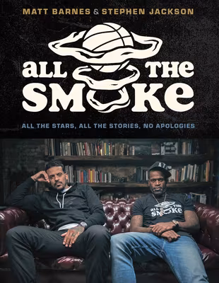 Cover: All the Smoke: All the Stars, All the Stories, No Apologies