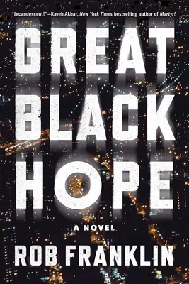 Book Cover Great Black Hope by Rob Franklin