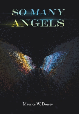 Book Cover So Many Angels by Maurice W. Dorsey