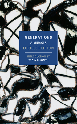 Book Cover Image of Generations: A Memoir by Lucille Clifton