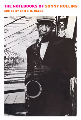 Cover: The Notebooks of Sonny Rollins