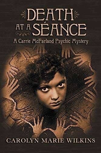 Cover: Death at a Seance: A Carry McFarland Psychic Mystery