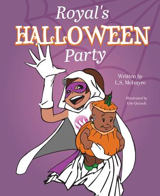 Book Cover Image of Royal’s Halloween Party by Latina McIntyre