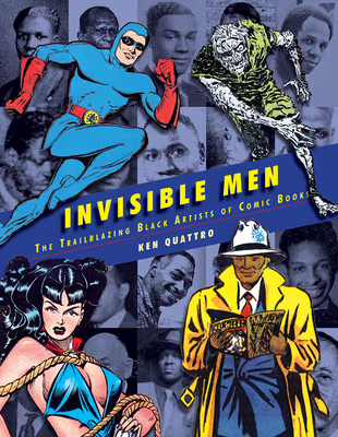 Cover: Invisible Men: Black Artists of the Golden Age of Comics