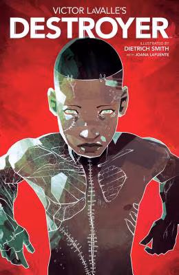 Victor LaValle’s Destroyer