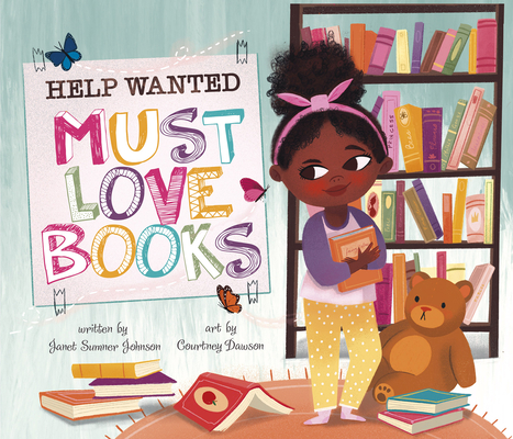 Book Cover Image of Help Wanted, Must Love Books by Janet Sumner Johnson