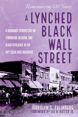 Book Cover A Lynched Black Wall Street by Jerrolyn Eulinberg