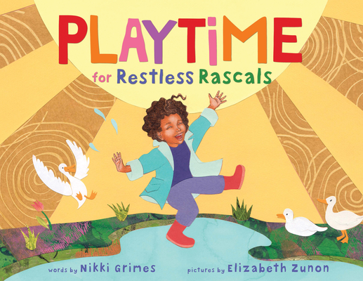 Book Cover Image of Playtime for Restless Rascals by Nikki Grimes