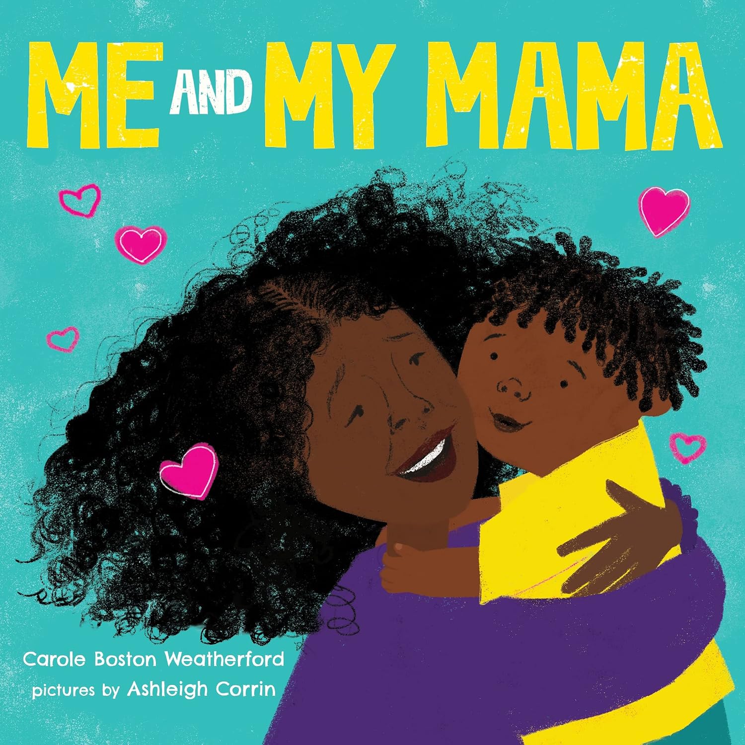 Cover of Me and My Mama: Celebrate Black Joy and Family Love
