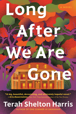 Click for more detail about Long After We Are Gone by Terah Shelton Harris