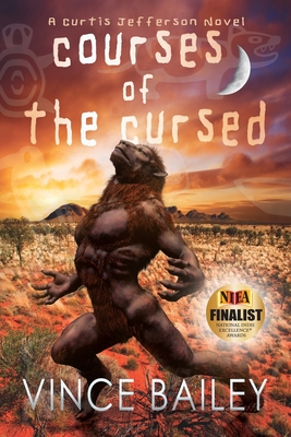 Book Cover Image of Courses of the Cursed (Paperback): A Curtis Jefferson novel by Vince Bailey