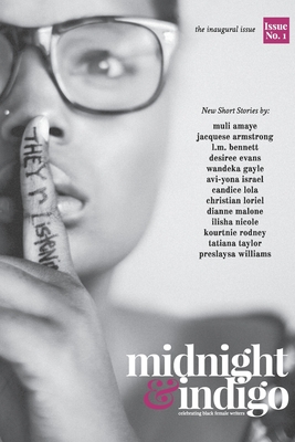 Book Cover midnight & indigo Issue 1: Celebrating Black female writers by Ianna A. Small