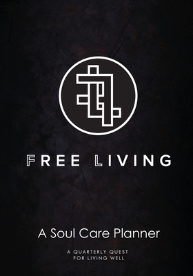 Book Cover Free Living: A Soul Care Planner by Tracey Michae’l Lewis-Giggetts