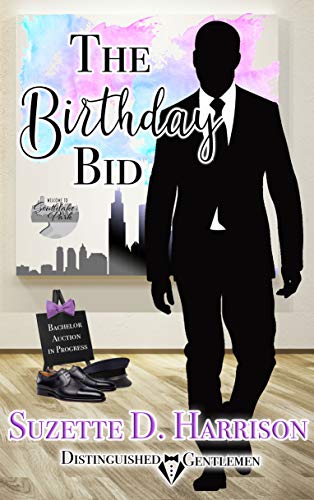Book Cover The Birthday Bid: Distinguished Gentlemen Series by Suzette D. Harrison