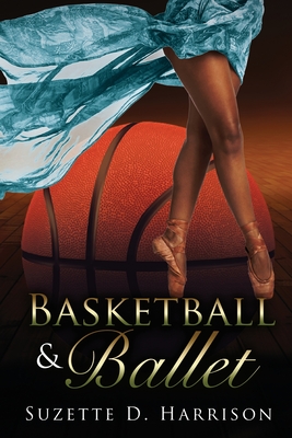 Book Cover Basketball & Ballet by Suzette D. Harrison