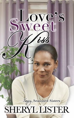 book cover Love’s Sweet Kiss by Sheryl Lister