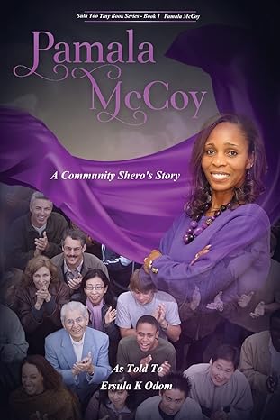 Book Cover Pamala McCoy: A Community Shero’s Story by Ersula Knox Odom with Pamala McCoy