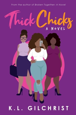 Book Cover Thick Chicks by K.L. Gilchrist